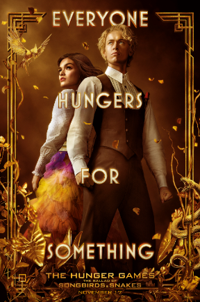 (Promotional poster for The Hunger Games: The Ballad of Songbirds and Snakes, hung up around movie theaters; Photo courtesy of Lionsgate) 
