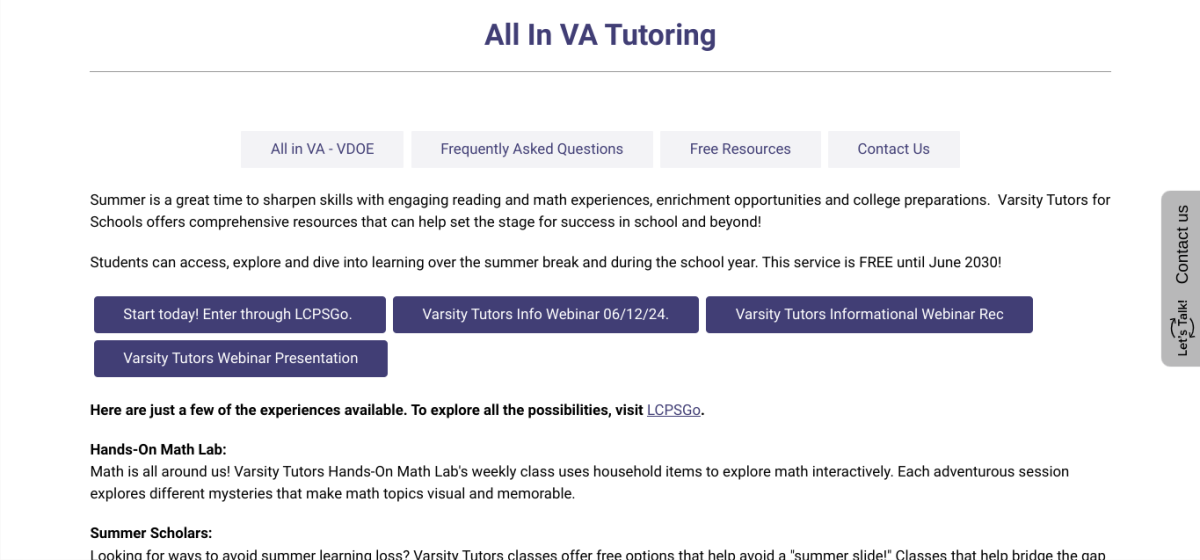 LCPS tutor page that includes resources for online tutoring which is available to all LCPS students. This website has all the different tutoring methods linked in the website.