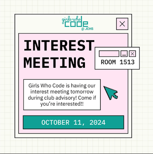 Announcement post for an interest meeting for Girls Who Code during a club advisory. Photo courtesy of @girlswhocodejchs on Instagram.