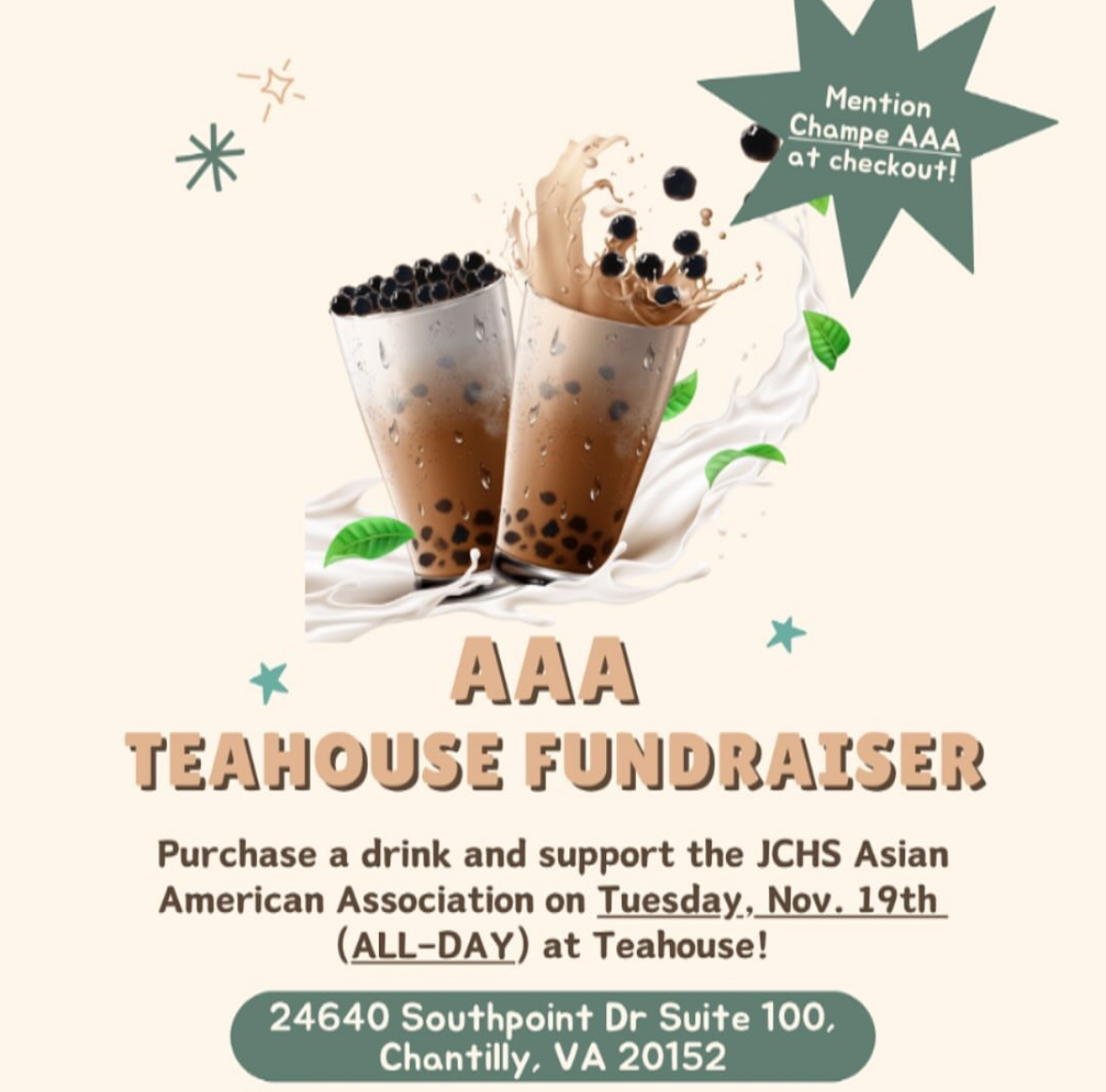 The Asian American Association Is hosting a fundraiser at Teahouse. Some of the profits from the fundraiser will go towards John Champe's Asian America Association. 